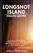 Cover-Bild zum Titel 'Longshot Island: Fallen Leaves' von 'Daniel Scott White'