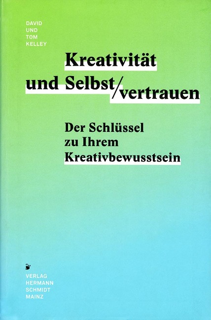 Kreativität & Selbstvertrauen - David Kelley, Tom Kelley