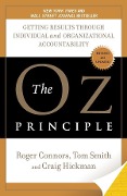Cover-Bild zum Titel 'The Oz Principle' von 'Roger Connors, Tom Smith, Craig Hickman'