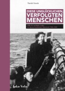 Cover-Bild zum Titel 'Diese unglücklichen, verfolgten Menschen' von 'Therkel Stræde'