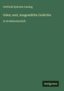 Cover-Bild zum Titel 'Oden; und, Ausgewählte Gedichte' von 'Gotthold Ephraim Lessing'