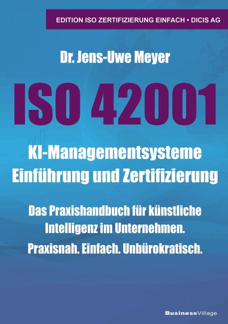 ISO 42001 KI-Managementsysteme Einführung und Zertifizierung - Jens-Uwe Meyer