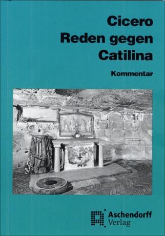 Cicero: Reden gegen Catilina - 