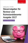 Cover-Bild zum Titel 'Steuerratgeber für Rentner und Ruhestandsbeamte - Ausgabe 2027' von 'Wolfgang Benzel, Dirk Rott'