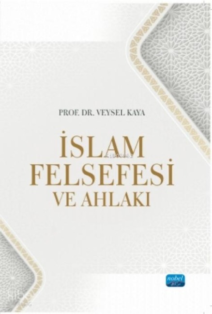 Islam Felsefesi ve Ahlaki - Veysel Kaya