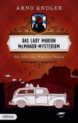Cover-Bild zum Titel 'Das Lady Marion McManor-Mysterium' von 'Arno Endler'