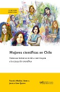 Mujeres científicas en Chile - Pamela Medina, Javiera Soto