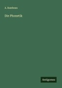 Cover-Bild zum Titel 'Die Phonetik' von 'A. Rambeau'