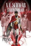 Celik Prens - Sihrin Tonlari - V. E. Schwab