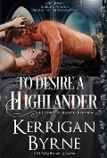 Cover-Bild zum Titel 'To Desire a Highlander' von 'Kerrigan Byrne'