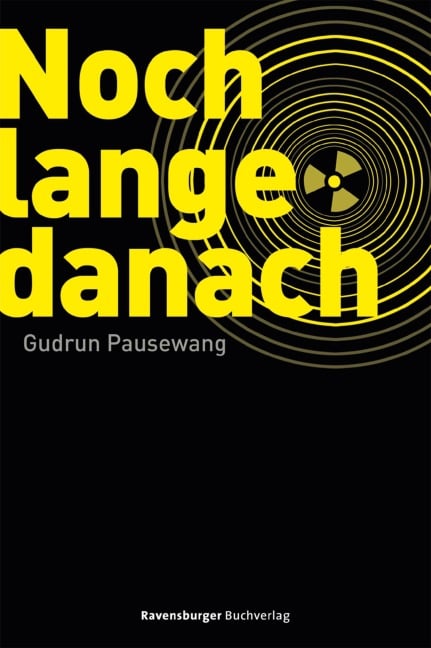 Noch lange danach - Gudrun Pausewang