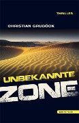 Unbekannte Zone - Christian Gruböck
