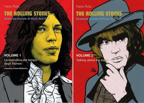The Rolling Stones. Sessanta leccate di rock and roll - Fabio Ruta