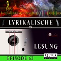 Lyrikalische Lesung Episode 62 - Various Artists, Friedrich Frieden