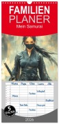 Familienplaner 2026 - Mein Samurai mit 5 Spalten (Wandkalender, 21 x 45 cm) CALVENDO - Steffen Gierok-Latniak