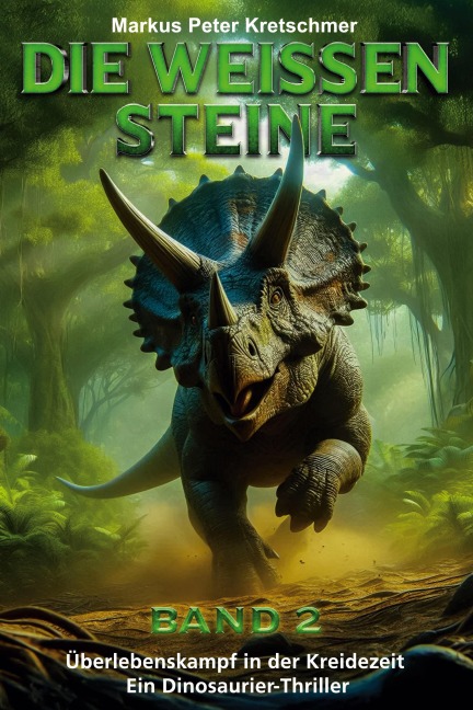 Die Weißen Steine Band 2 - Markus Peter Kretschmer