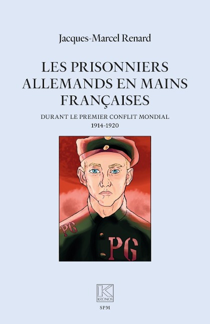 Les prisonniers allemands en mains françaises - Renard
