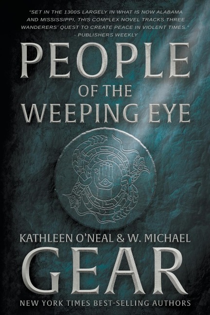 People of the Weeping Eye - Kathleen O'Neal Gear, W. Michael Gear