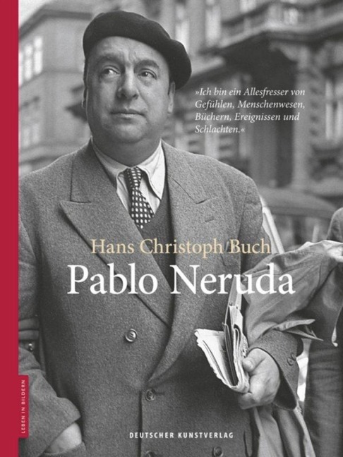 Pablo Neruda - Hans Christoph Buch