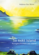 Cover-Bild zum Titel 'So tickt Island' von 'Helena IkoBlóm'