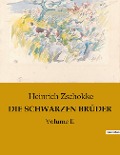 DIE SCHWARZEN BRÜDER - Heinrich Zschokke