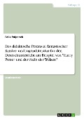 Das didaktische Potenzial fantastischer Kinder- und Jugendliteratur für den Deutschunterricht am Beispiel von "Harry Potter und der Stein der Weisen" - Felix Pulpanek