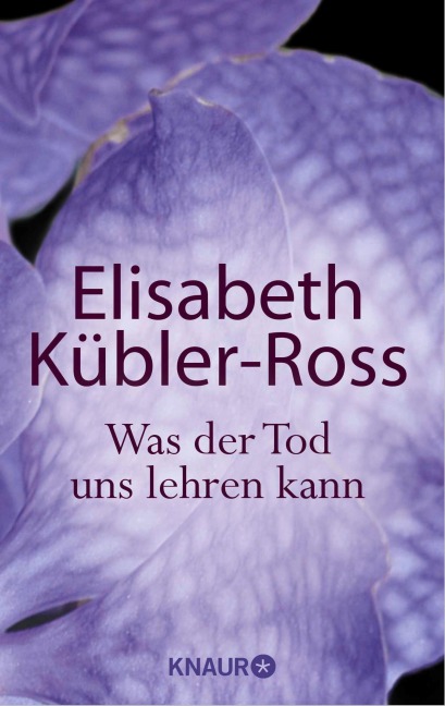 Was der Tod uns lehren kann - Elisabeth Kübler-Ross