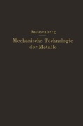 Cover-Bild zum Titel 'Mechanische Technologie der Metalle' von 'E. Sachsenberg'