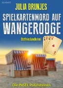 Cover-Bild zum Titel 'Spielkartenmord auf Wangerooge. Ostfrieslandkrimi' von 'Julia Brunjes'