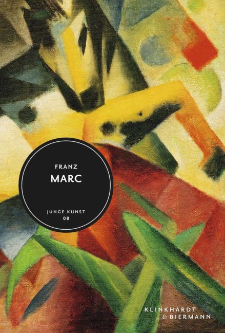 Franz Marc - Cathrin Klingsöhr-Leroy