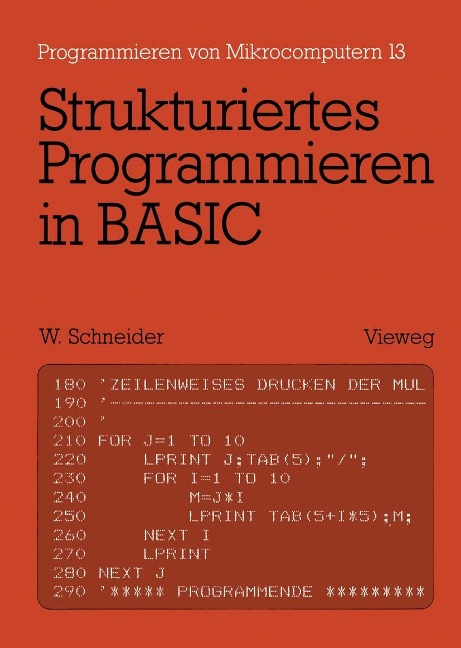 Strukturiertes Programmieren in BASIC - Wolfgang Schneider