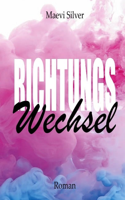 Richtungswechsel - Maevi Silver