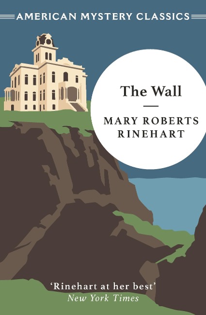 The Wall - Mary Roberts Rinehart