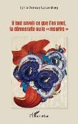 Cover-Bild zum Titel 'Il faut savoir ce que l'on veut, la démocratie ou le "meurtre"' von 'Portnoy-Lanzenberg'