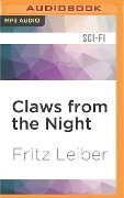 CLAWS FROM THE NIGHT M - Fritz Leiber