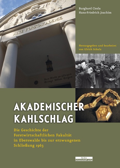Akademischer Kahlschlag - Burghard Ciesla, Hans-Friedrich Joachim