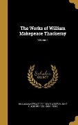 Cover-Bild zum Titel 'The Works of William Makepeace Thackeray; Volume 4' von 'William Makepeace Thackeray, Anne Thackeray Ritchie'