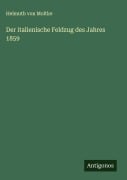 Cover-Bild zum Titel 'Der italienische Feldzug des Jahres 1859' von 'Helmuth Von Moltke'