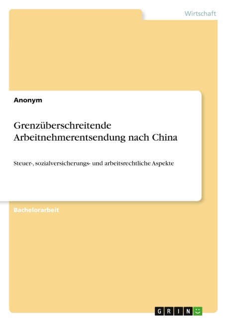 Grenzüberschreitende Arbeitnehmerentsendung nach China - Anonymous