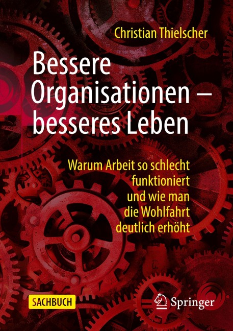 Bessere Organisationen - besseres Leben - Christian Thielscher