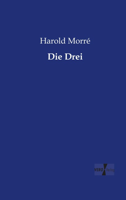 Die Drei - Harold Morré
