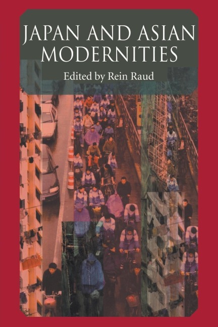 Japan And Asian Modernities - Raud