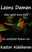 Cover-Bild zum Titel 'Leons Damen' von 'Kastor Aldebaran'