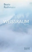 Cover-Bild zum Titel 'Weißraum' von 'Beate Rothmaier'