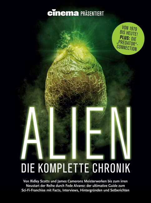 Cinema präsentiert: ALIEN - Die komplette Chronik - Oliver Noelle
