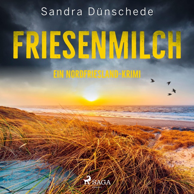 Friesenmilch: Ein Nordfriesland-Krimi (Ein Fall für Thamsen & Co. 9) - Sandra Dünschede