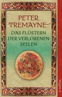 Das Flüstern der verlorenen Seelen - Peter Tremayne
