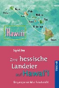 Cover-Bild zum Titel 'Zwei hessische Landeier auf Hawai'i' von 'Sigrid Dey'