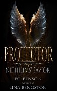 Cover-Bild zum Titel 'Protector (Nephilims' Savior)' von 'P. C. Benson, Lina Bengston'