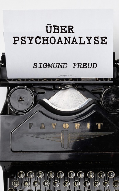 Über Psychoanalyse - Sigmund Freud
